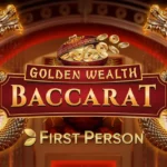 Golden Wealth Baccarat First Pers.